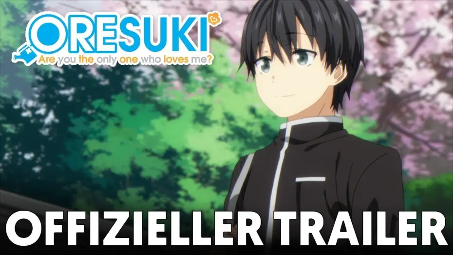 Video for the series ORESUKI Are you the only one who loves me? — Offizieller Trailer | ORESUKI Are you the only one who loves me?