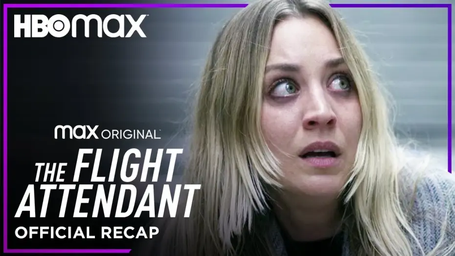 Video for the series The Flight Attendant — Season 1 Recap