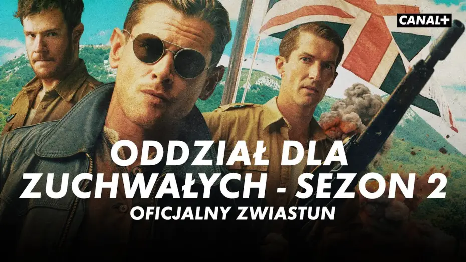 Video for the series SAS Rogue Heroes — Premiera 2 sezonu 26.06 | Oglądaj w CANAL+