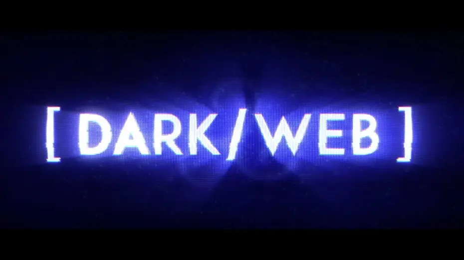 Video for the series Dark/Web — DARK/WEB Final Trailer/ Streaming on Amazon Prime 7.19.19