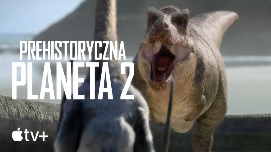 Video for the series Prehistoric Planet — Oficjalny zwiastun 2. sezonu [Napisy]