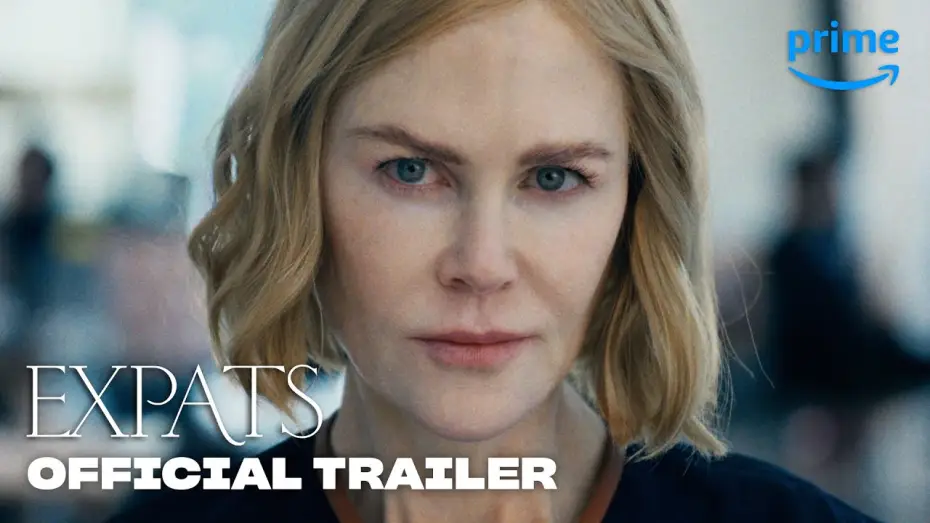 Video for the series Expats — Official Trailer
