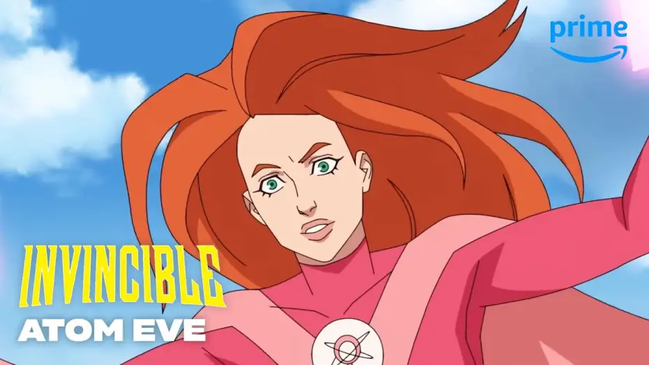 Video for the series INVINCIBLE — Season 1 — The Best of Atom Eve