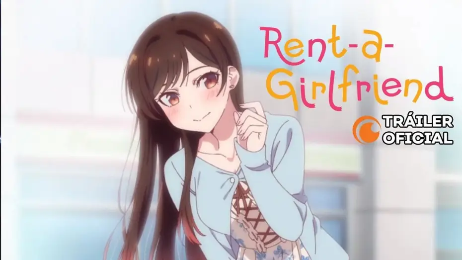 Video for the series Rent-a-Girlfriend — Rent-A-Girlfriend | TRÁILER OFICIAL