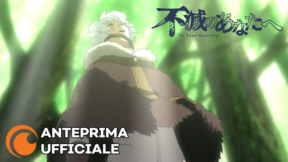 Video for the series To Your Eternity — To Your Eternity | Anteprima Ufficiale