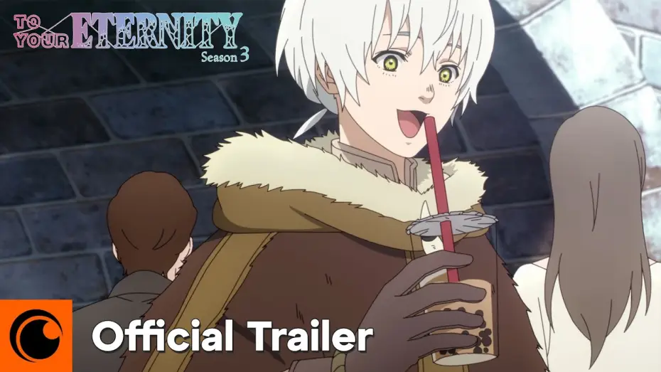 Video for the series To Your Eternity — Season 3 Official Trailer [Subtitled]