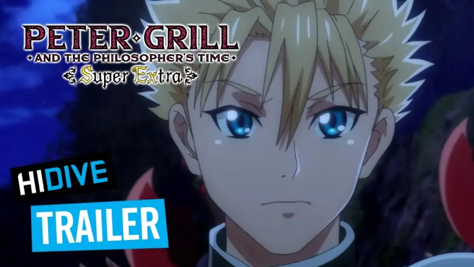 Video for the series Peter Grill and the Philosopher's Time — Super Extra — Season 2 Trailer