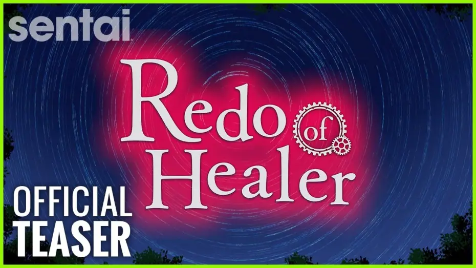 Видео к сериалу Redo of Healer — Redo of Healer Official Teaser