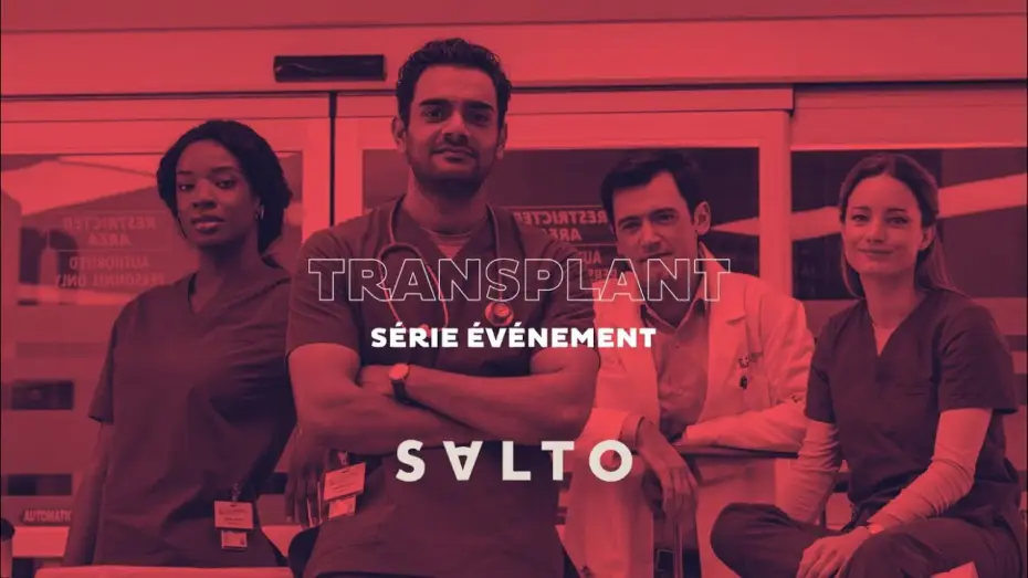 Видео к сериалу Transplant — Transplant | Bande-annonce | SALTO