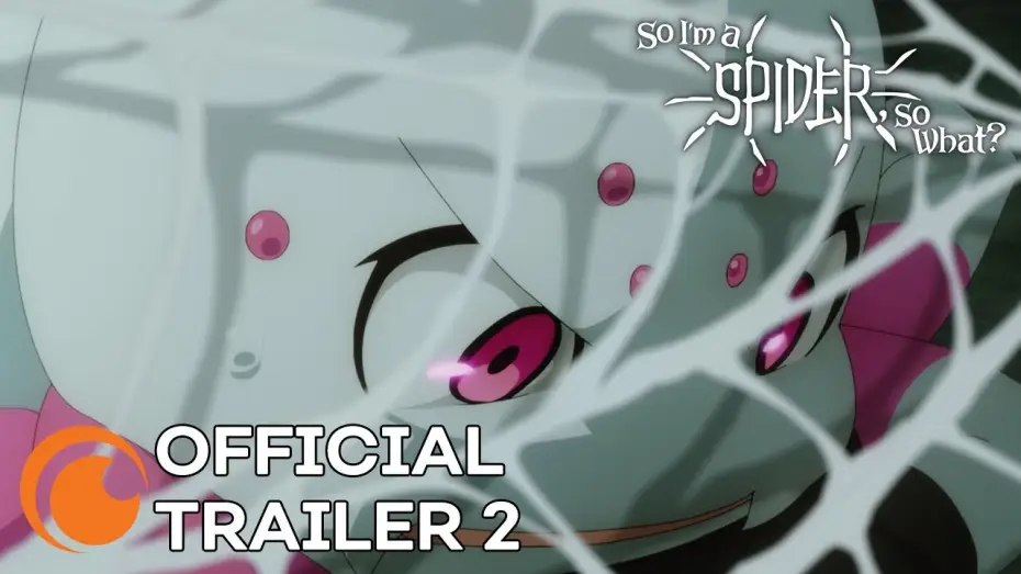 Video for the series So I'm a Spider, So What? — So I'm a Spider, So What? | A Crunchyroll Original | OFFICIAL TRAILER 2