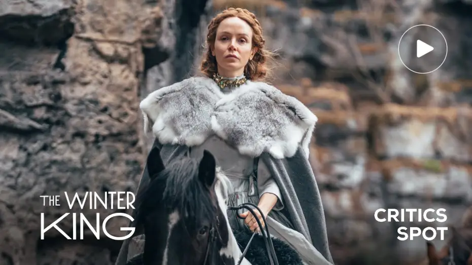 Video for the series The Winter King — Critics Spot
