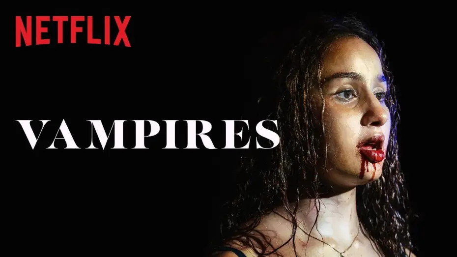 Video for the series Vampires — Vampires - Bande Annonce [VF]