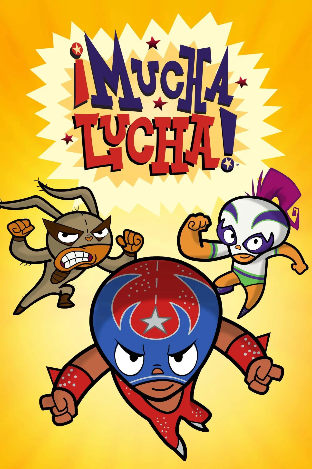 Постер к сериалу "¡Mucha Lucha!"