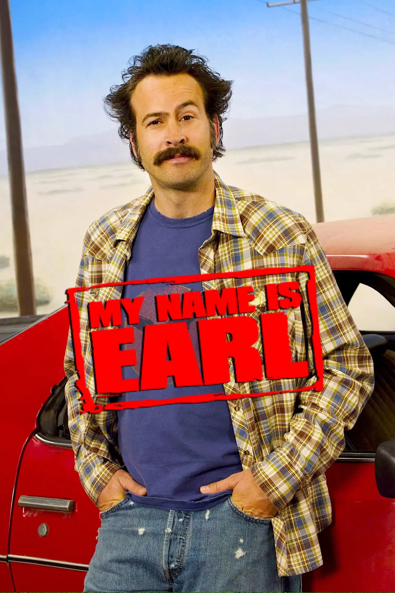 Постер к сериалу "My Name Is Earl"