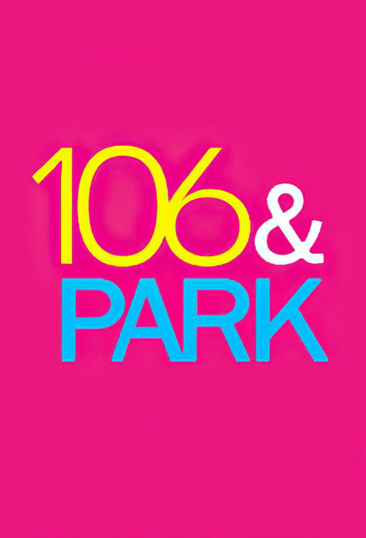 Series poster "106 & Park"