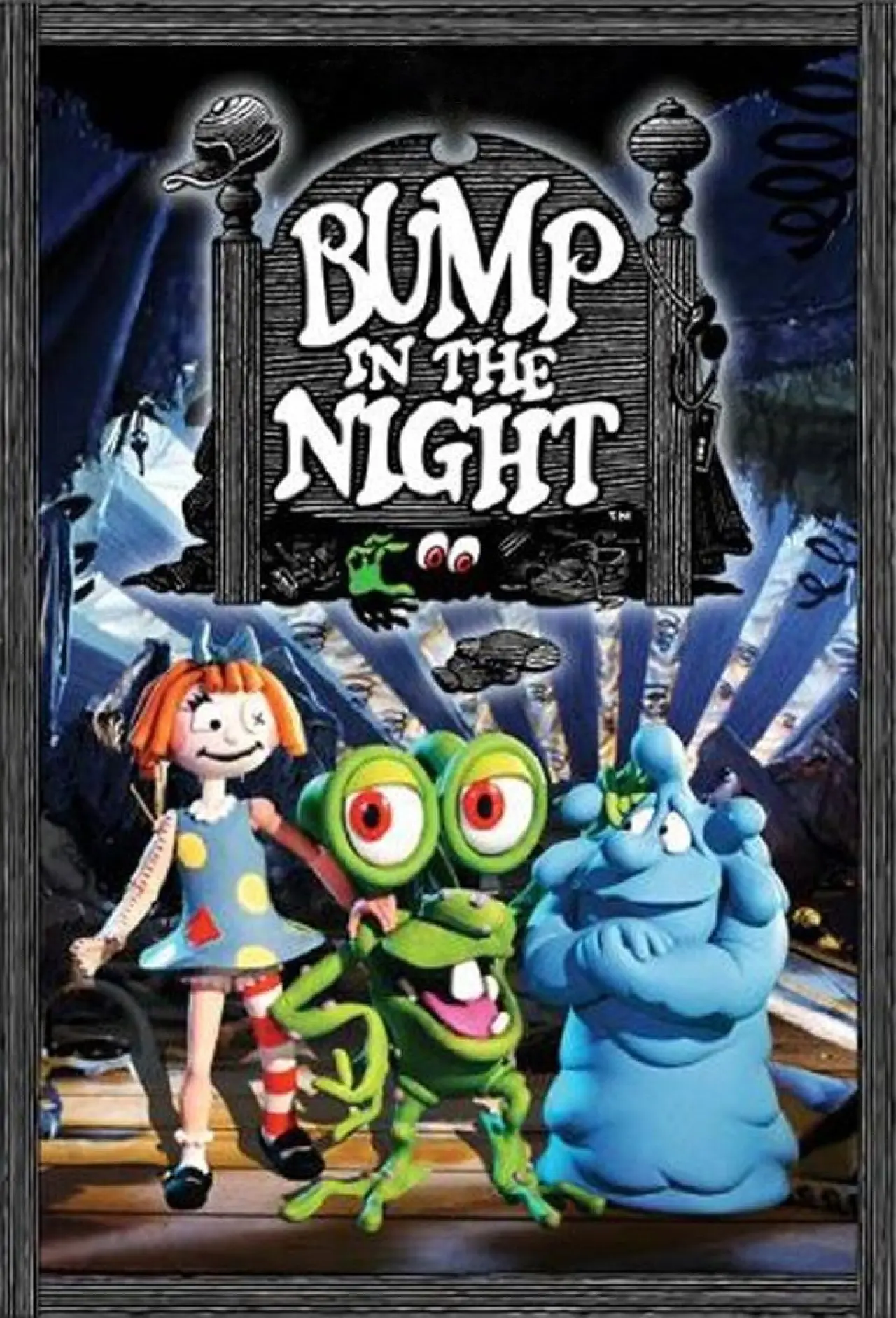 Series poster "Bump in the Night"