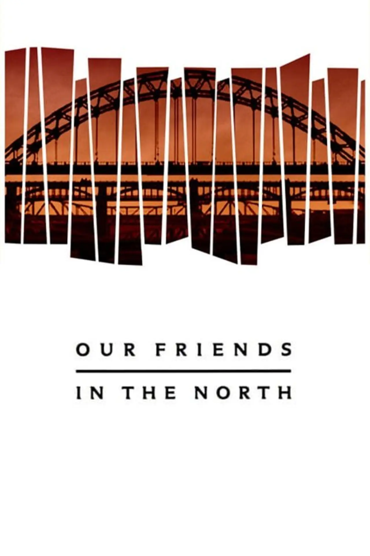 Series poster "Our Friends in the North"