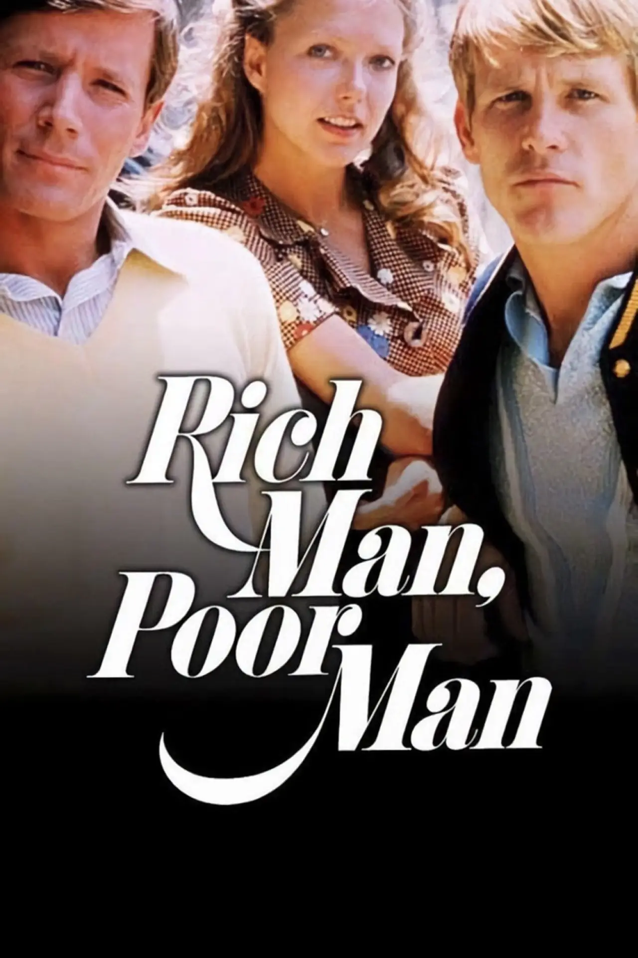 Series poster "Rich Man, Poor Man"