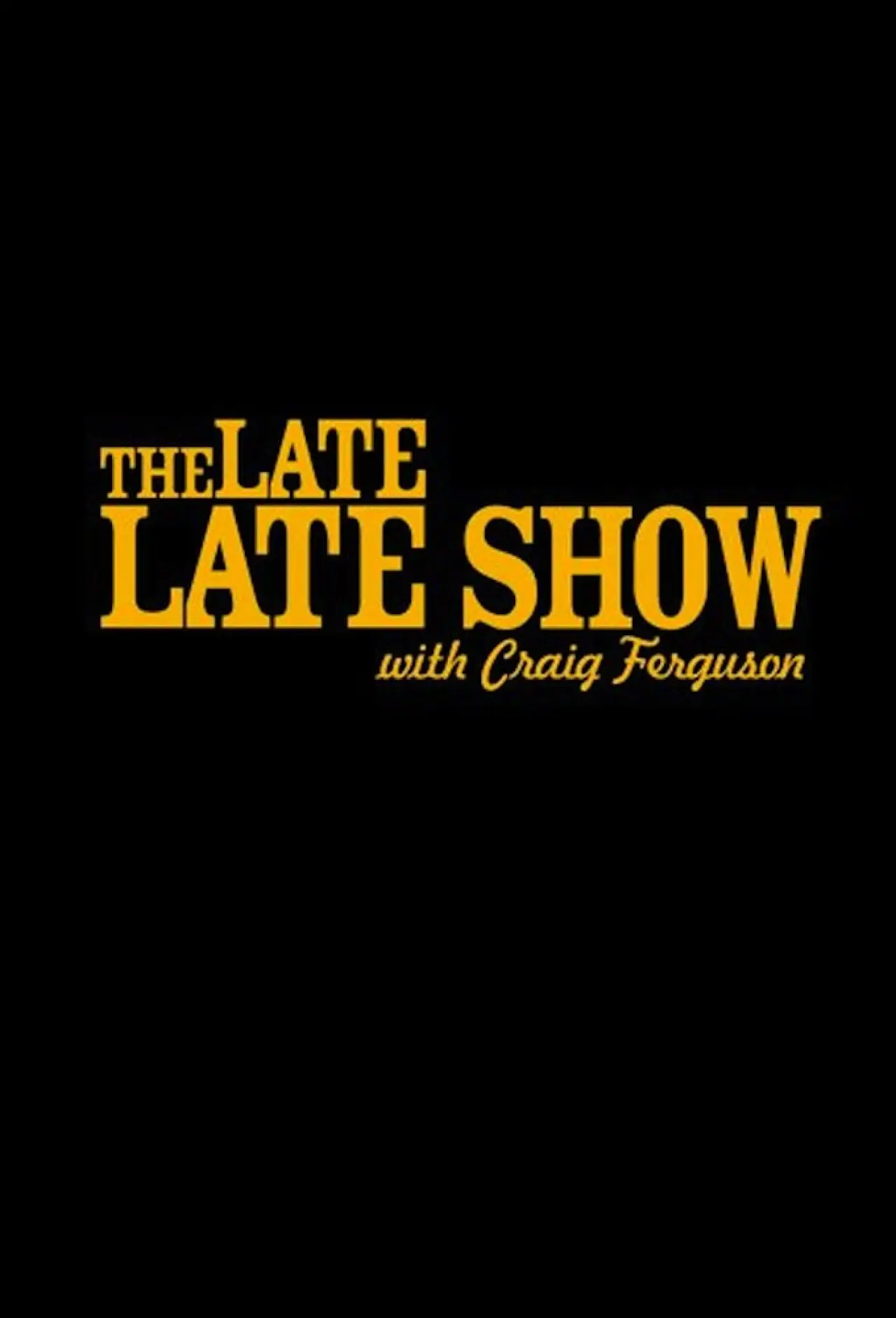 Постер к сериалу "The Late Late Show with Craig Ferguson"