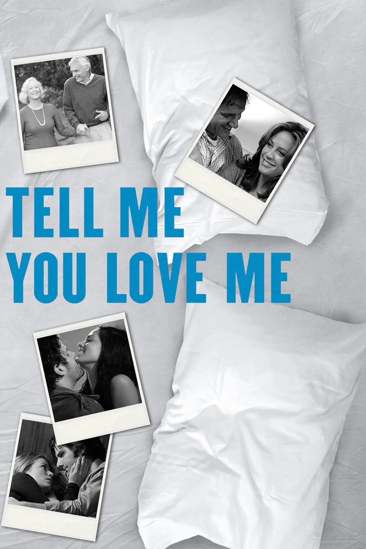Series poster "Tell Me You Love Me"