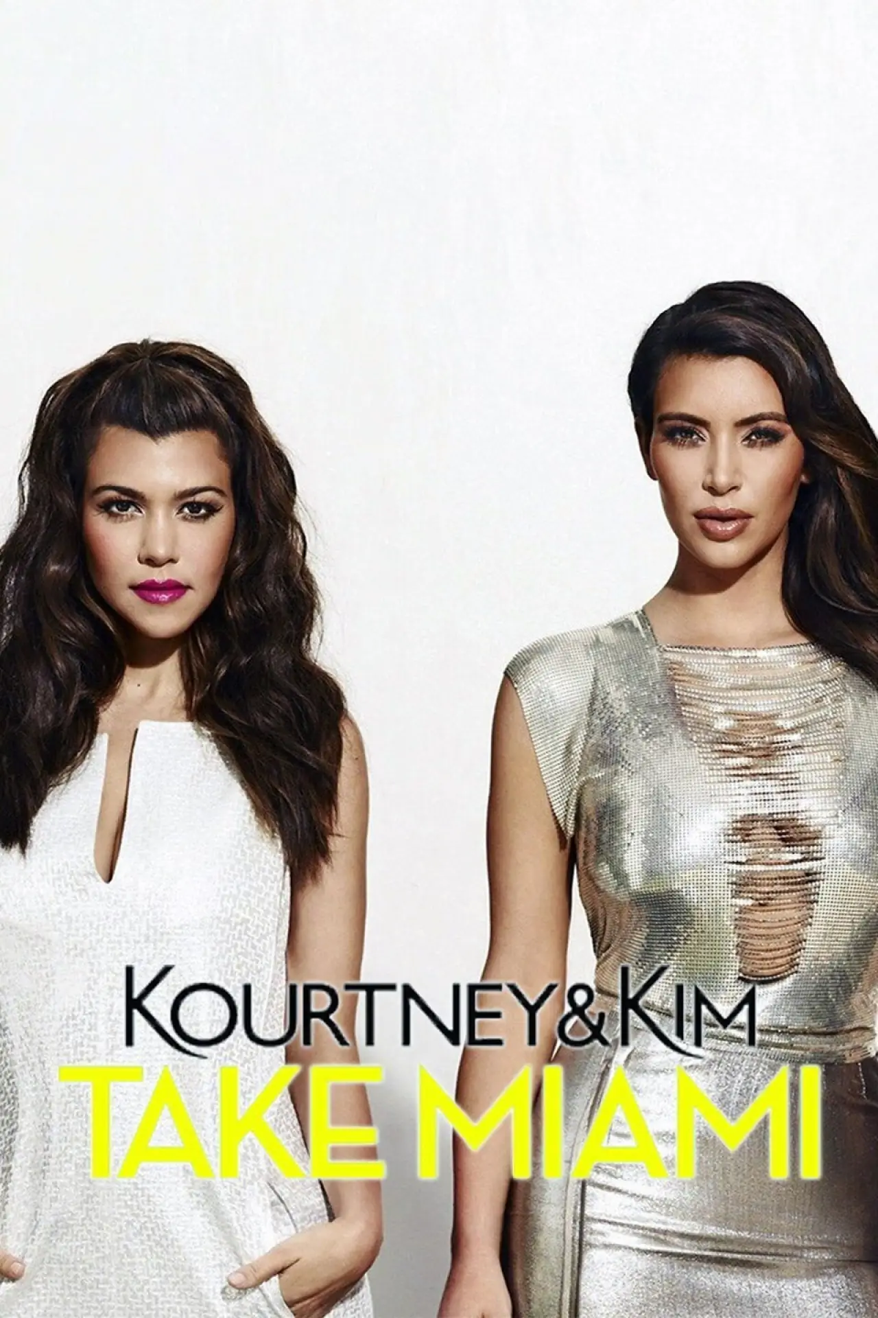 Series poster "Kourtney and Khloé Take Miami"