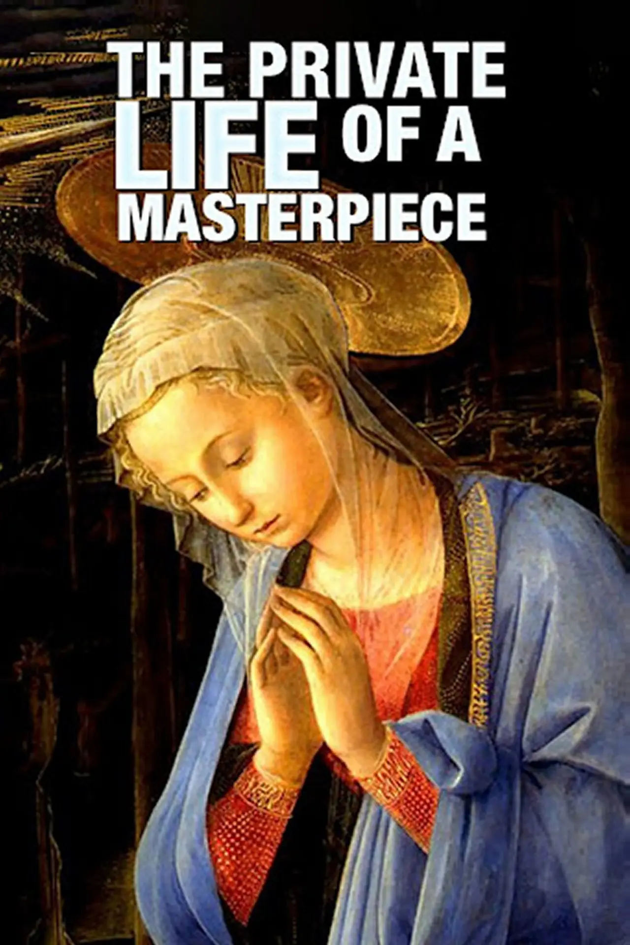 Series poster "The Private Life of a Masterpiece"