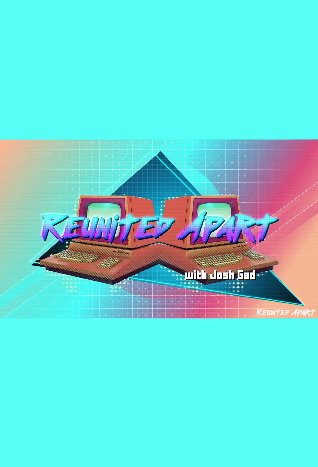 Series poster "Reunited Apart"