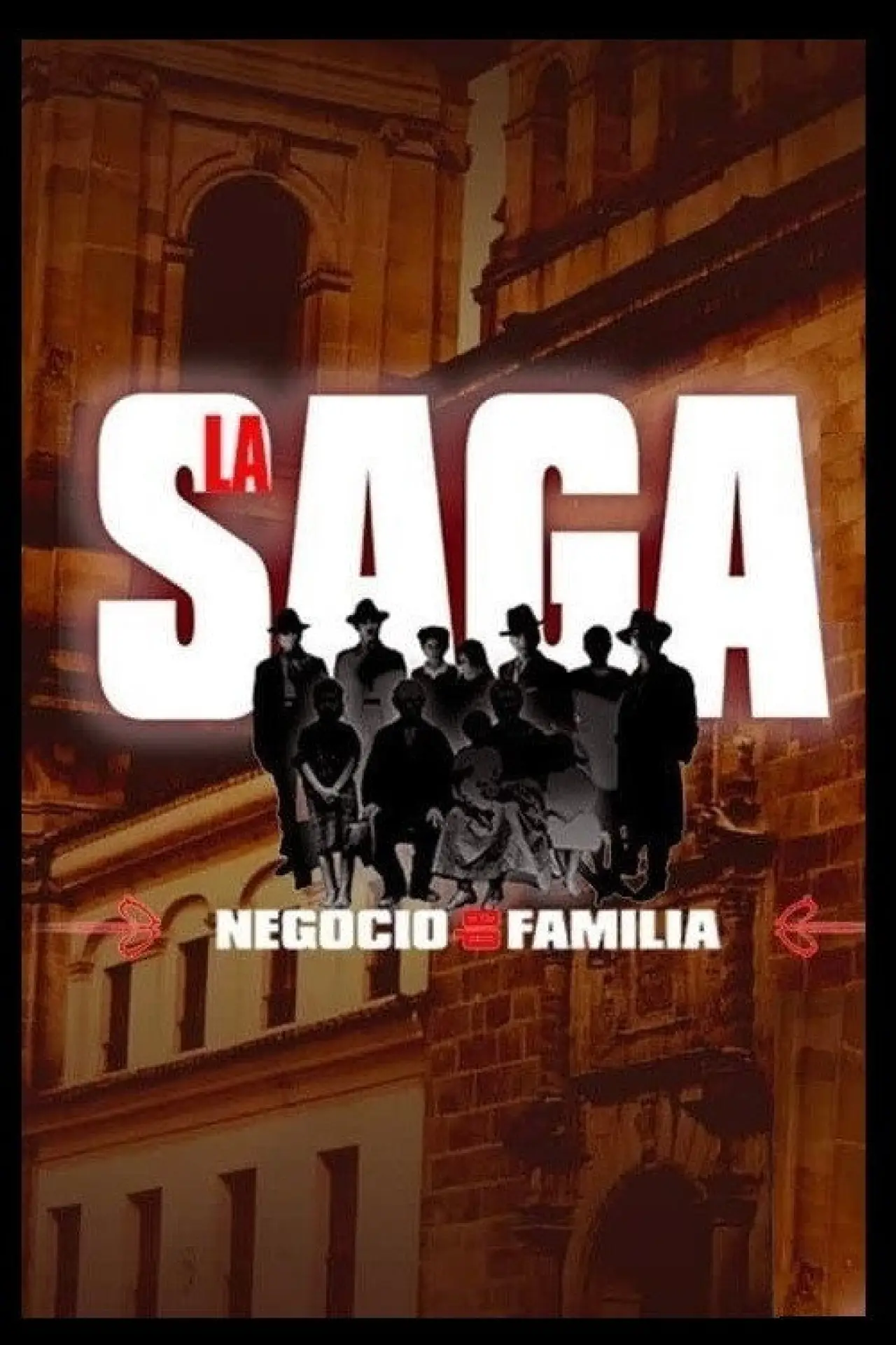 Series poster "La saga: Negocio de Familia"