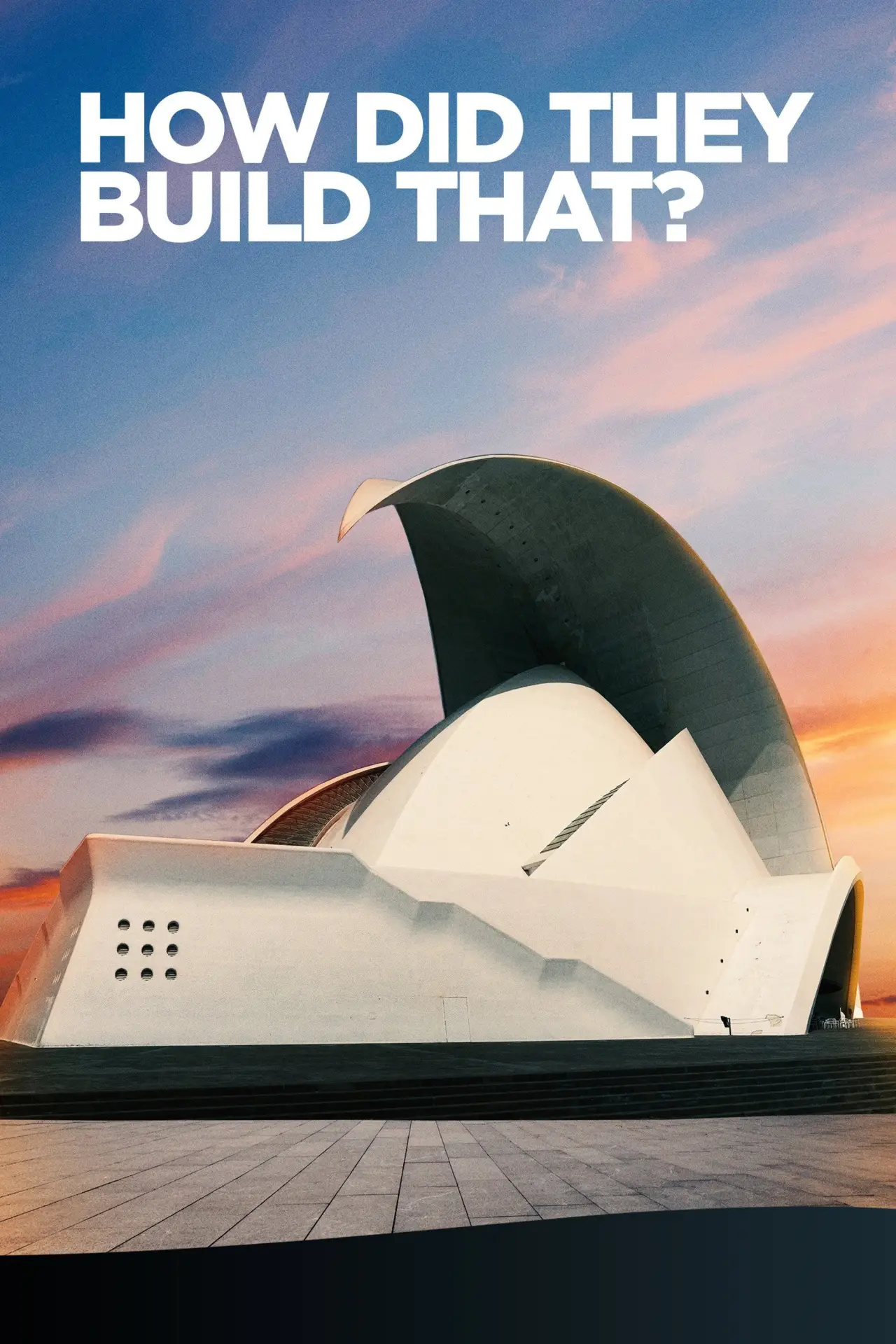 Series poster "How Did They Build That?"