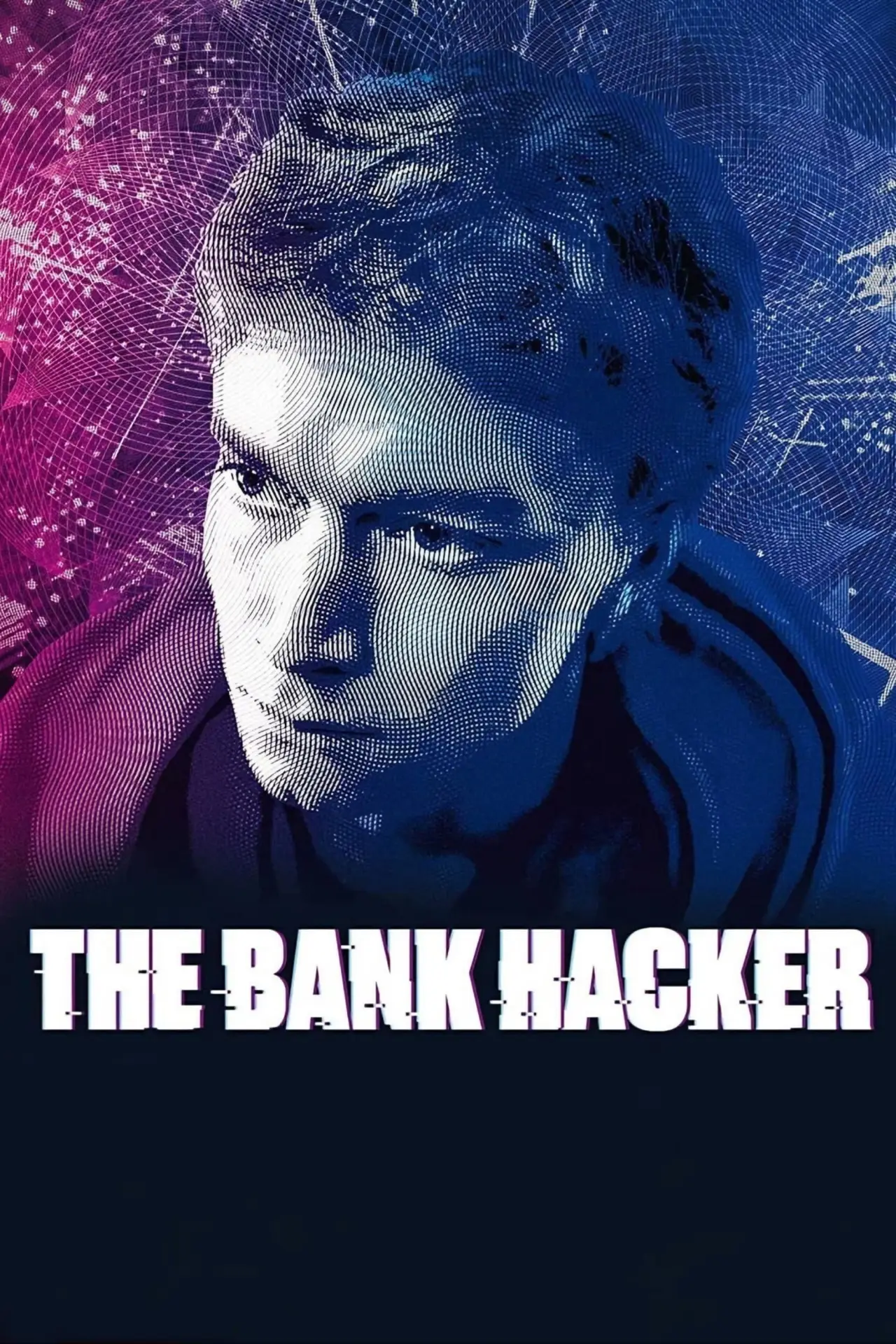 Series poster "The Bank Hacker"