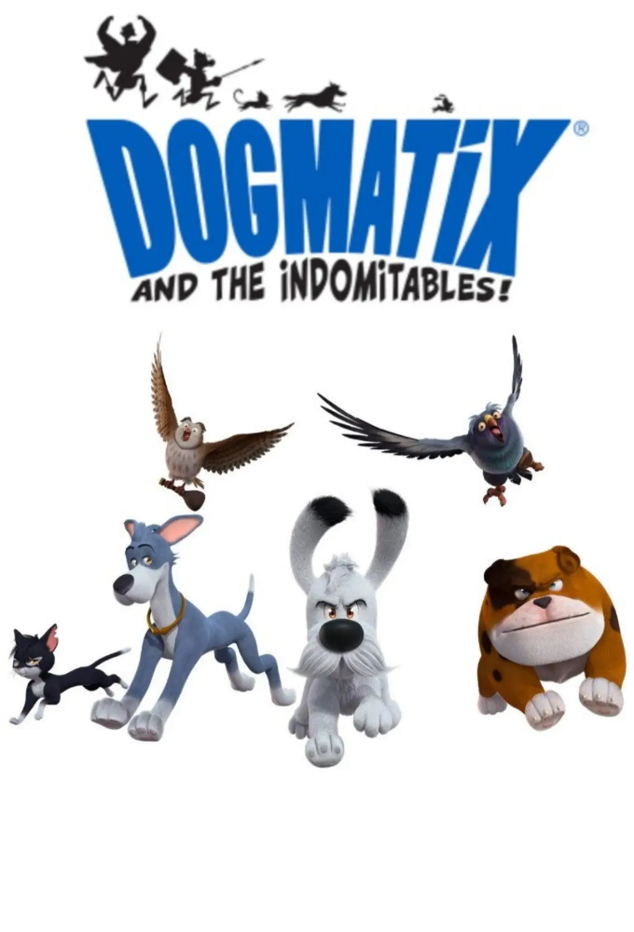 Series poster "Dogmatix and the Indomitables"