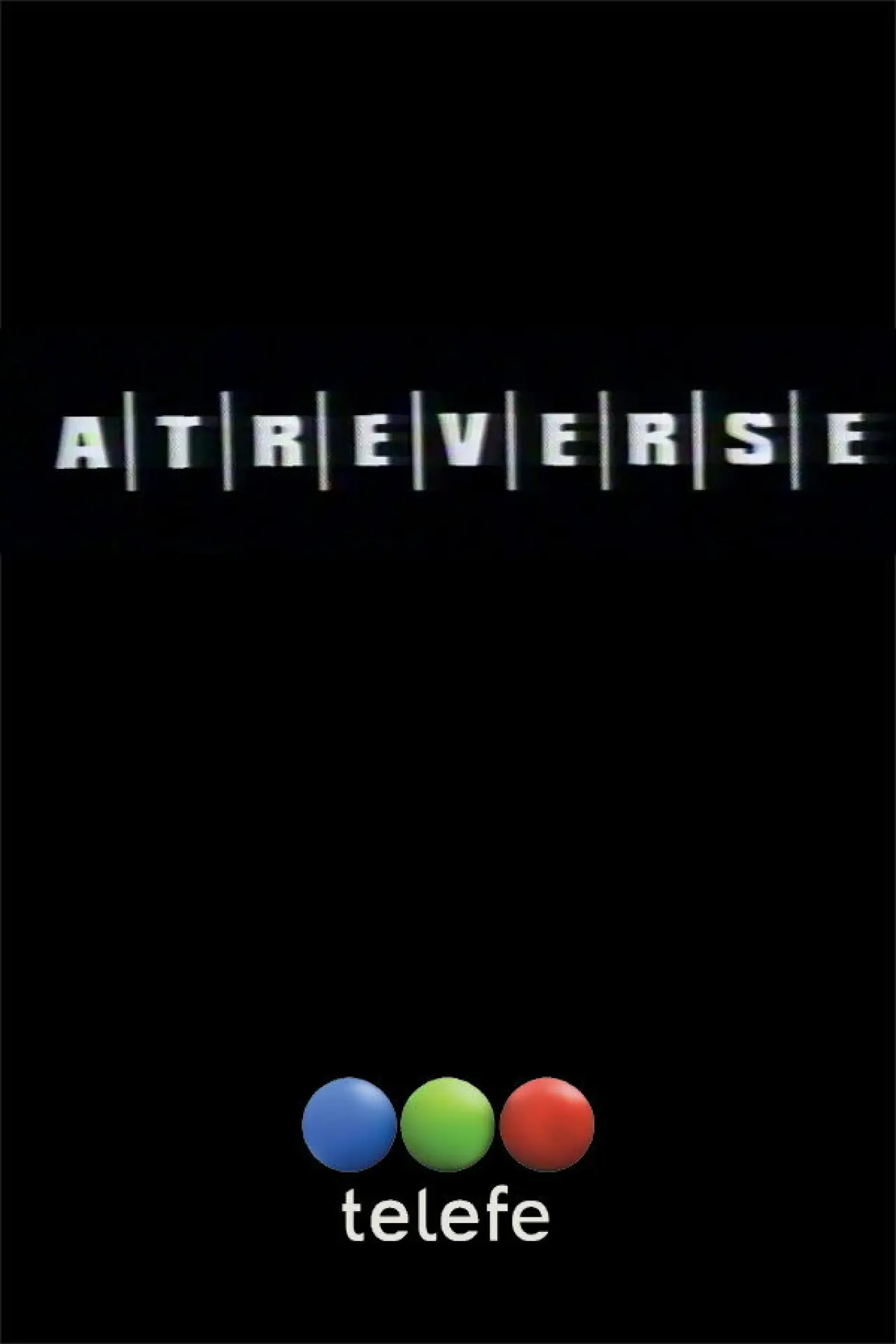 Series poster "Atreverse"