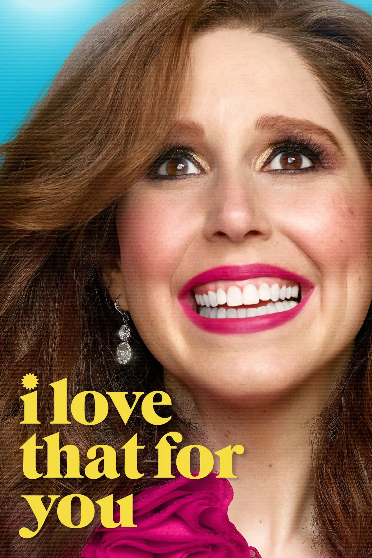 Series poster "I Love That for You"