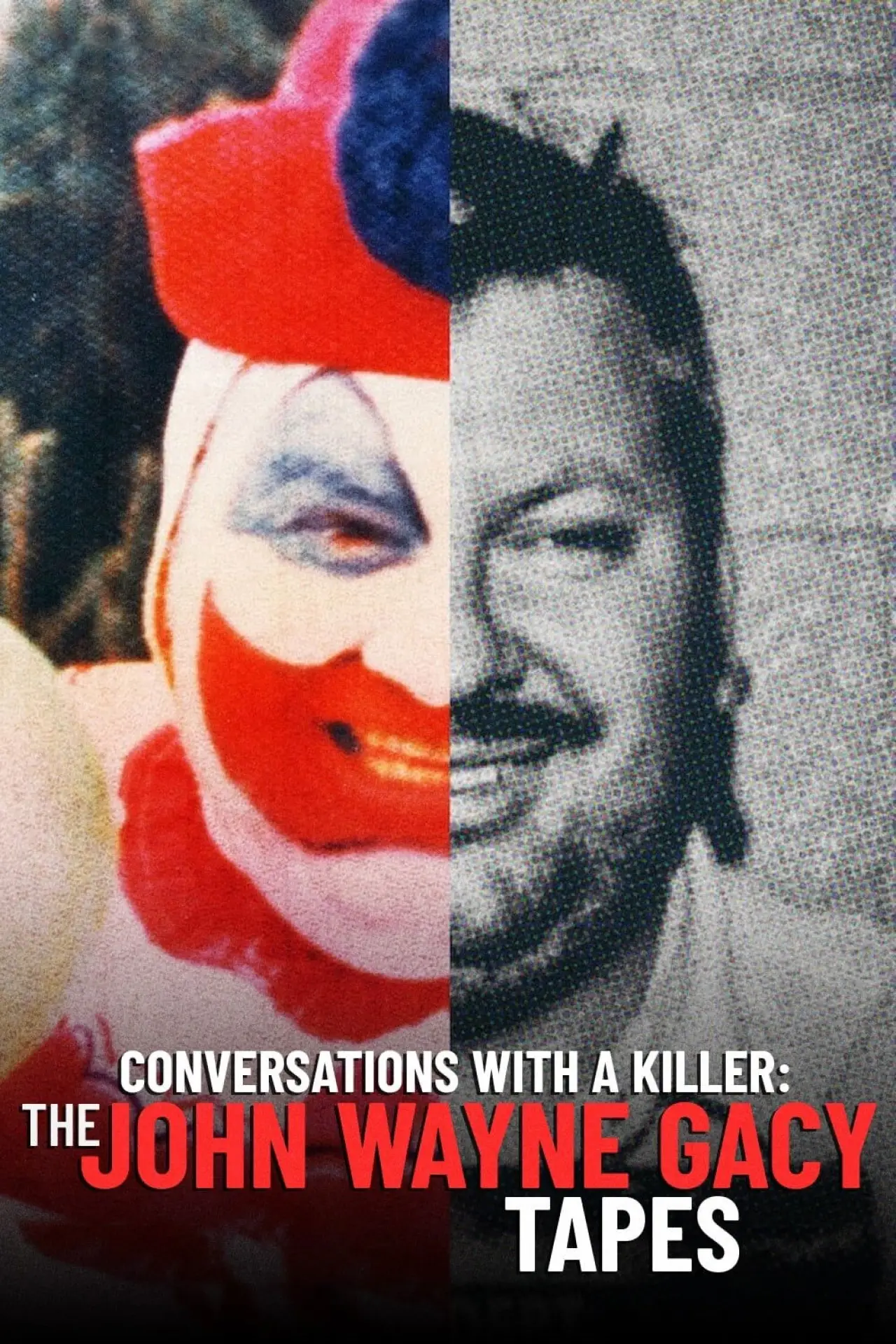 Постер к сериалу "Conversations with a Killer: The John Wayne Gacy Tapes"