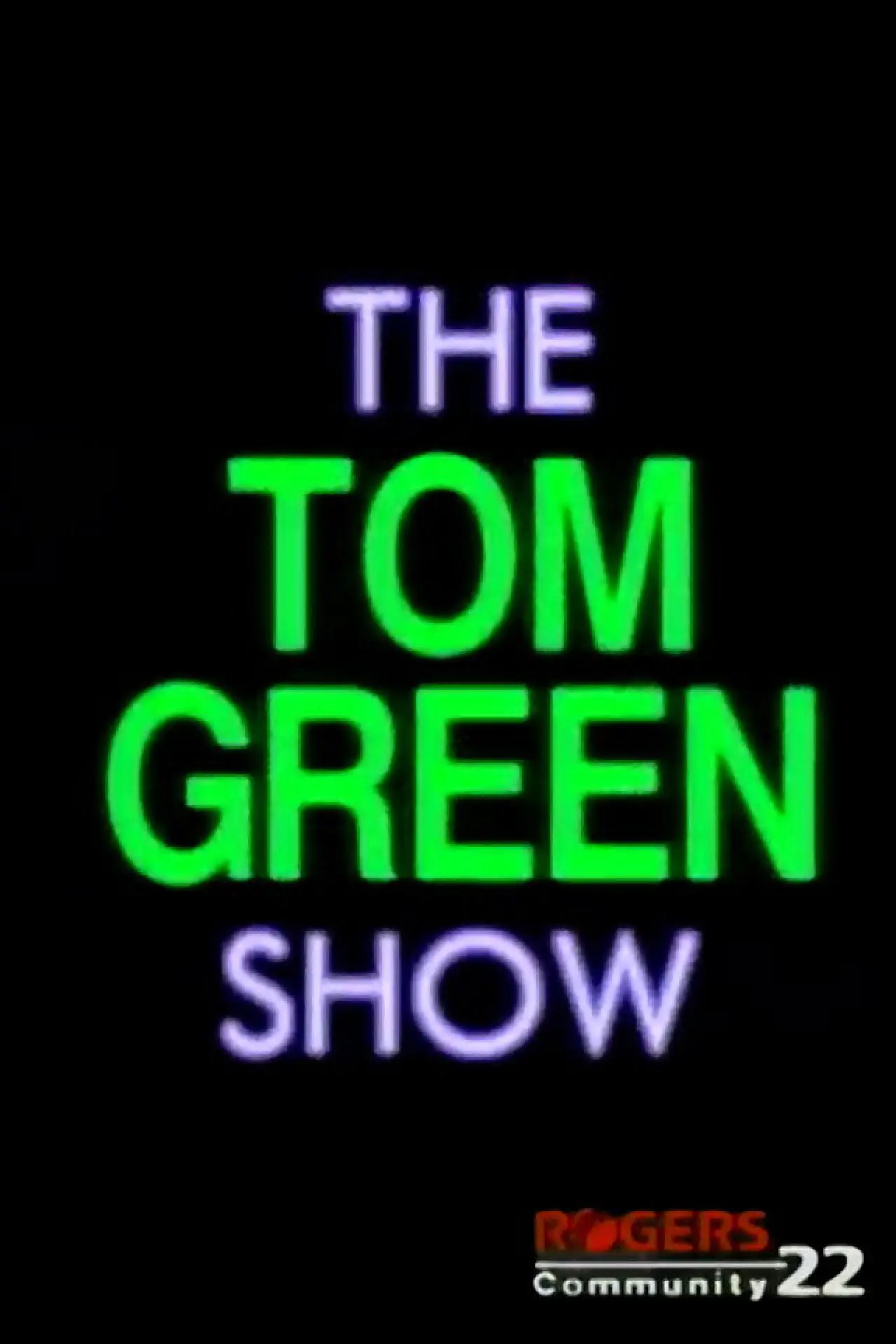 Series poster "The Tom Green Show"