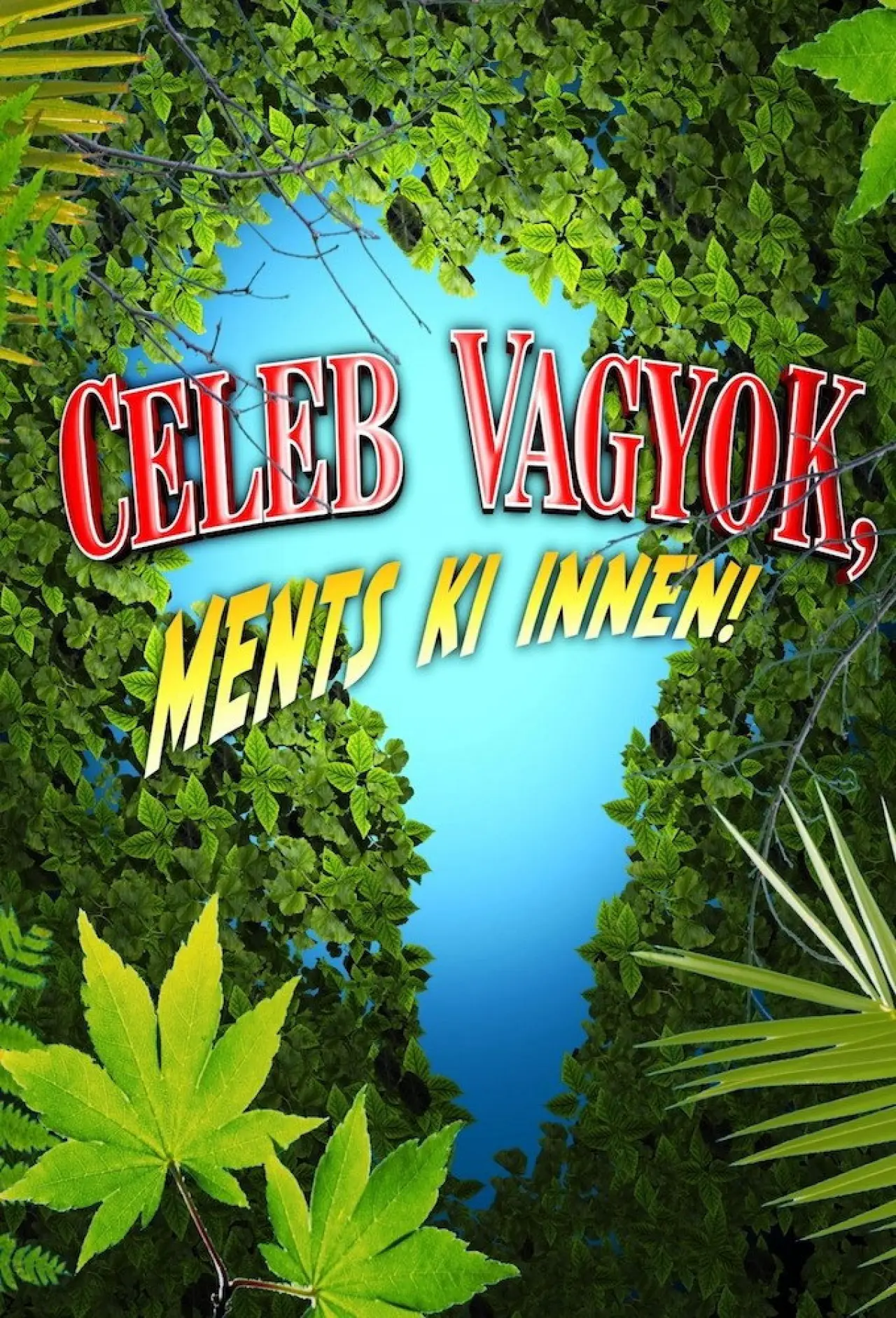 Series poster "Celeb vagyok, ments ki innen!"