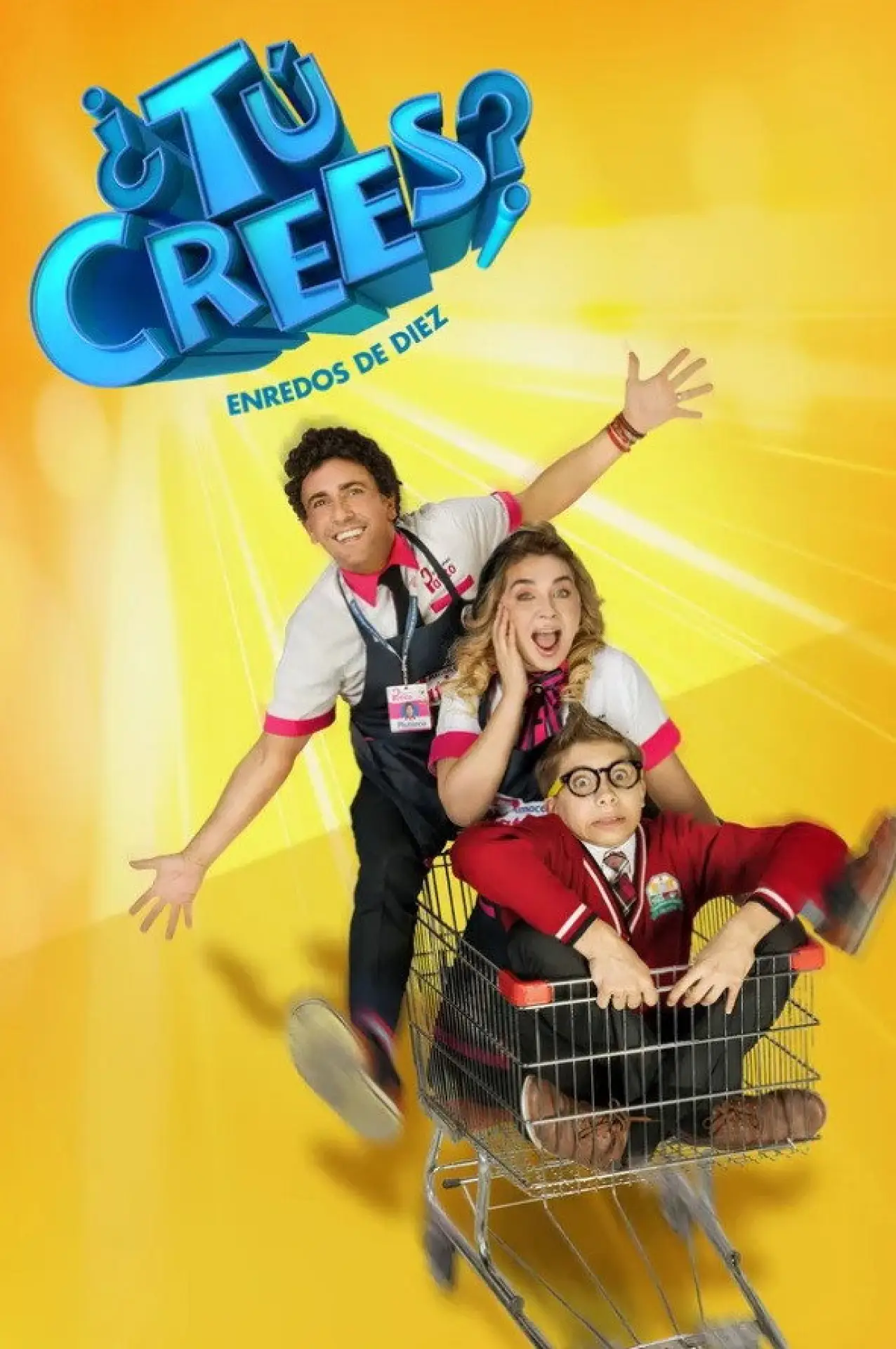 Series poster "¿Tú Crees? Enredos de Diez"