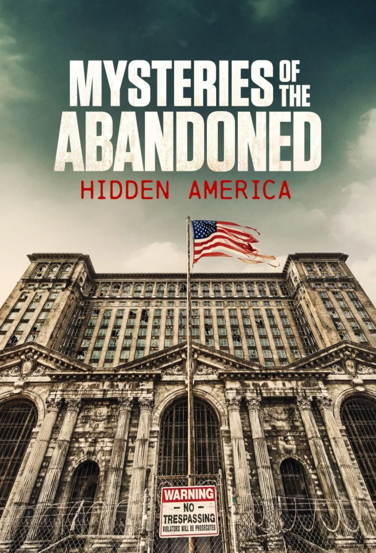 Series poster "Mysteries of the Abandoned: Hidden America"