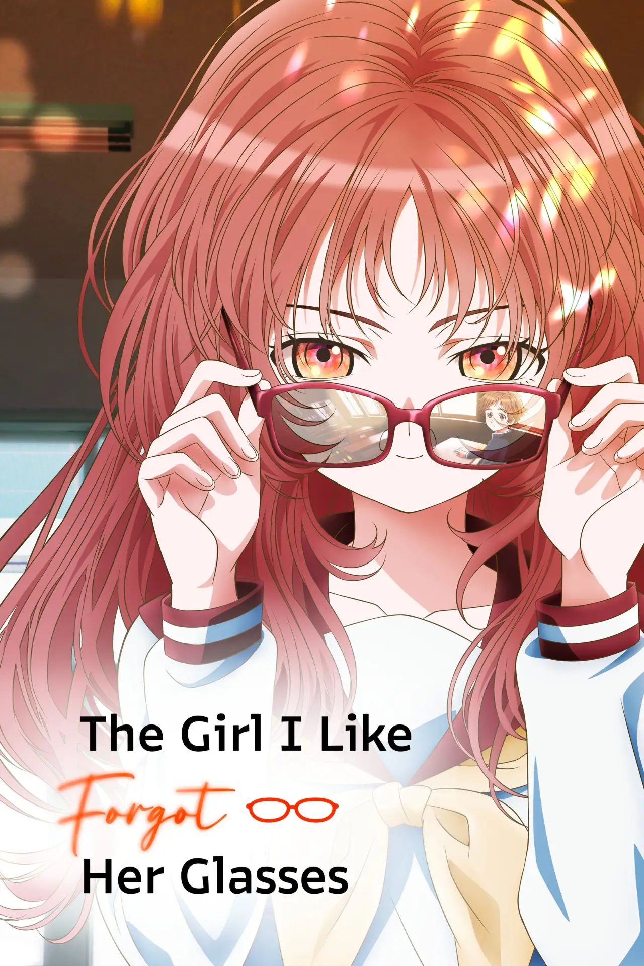 Series poster "The Girl I Like Forgot Her Glasses"