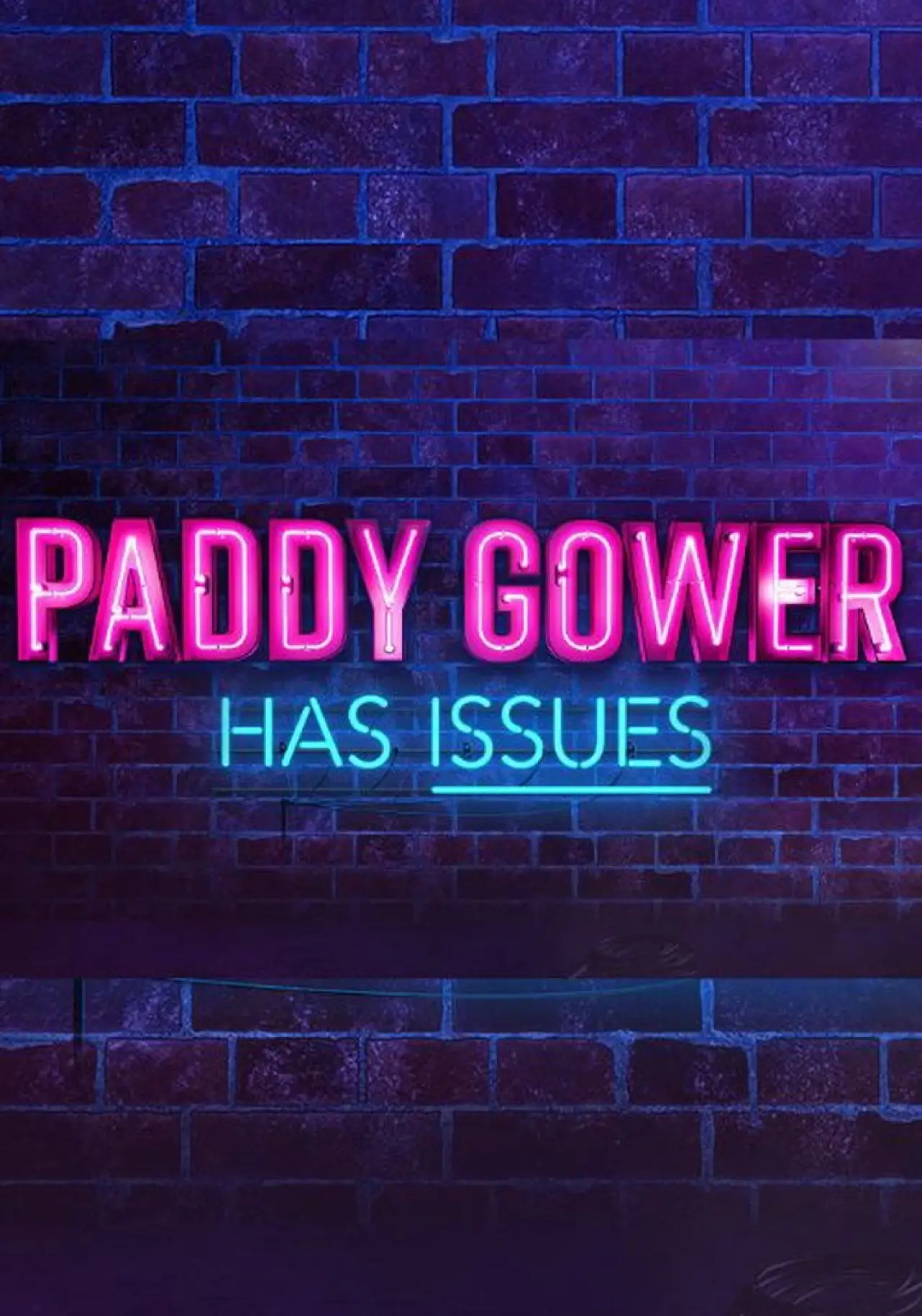 Series poster "Paddy Gower Has Issues"