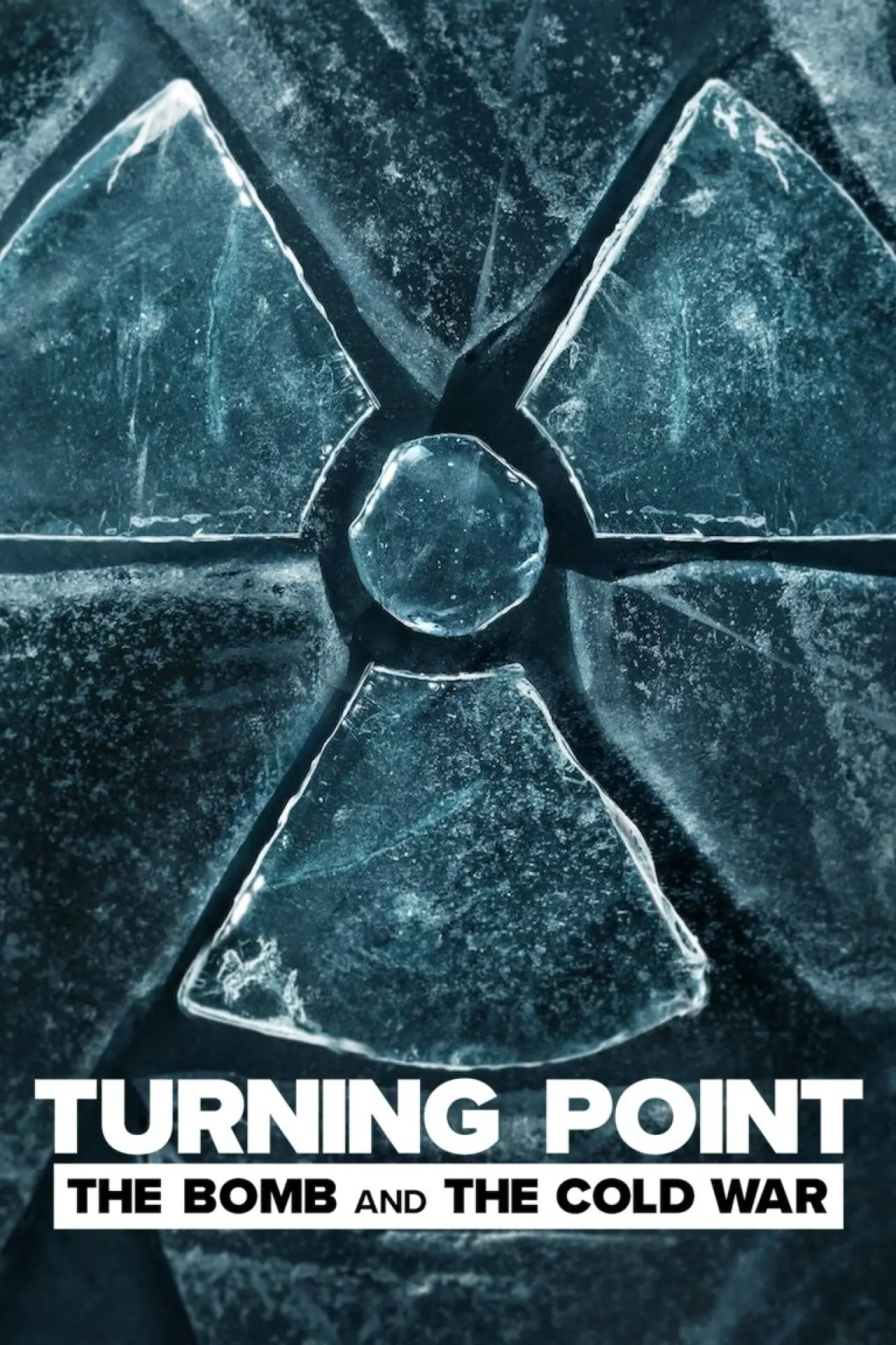 Series poster "Turning Point: The Bomb and the Cold War"