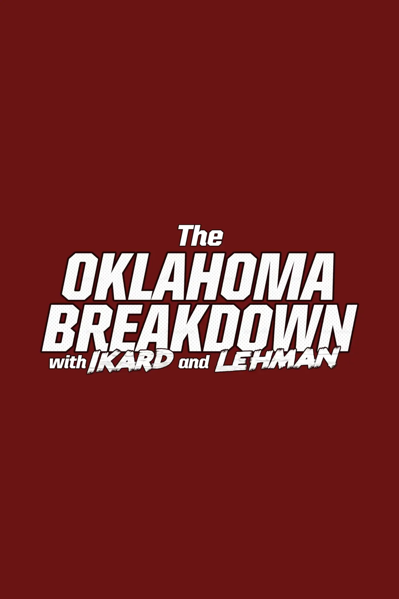 Series poster "The Oklahoma Breakdown with Ikard and Lehman"