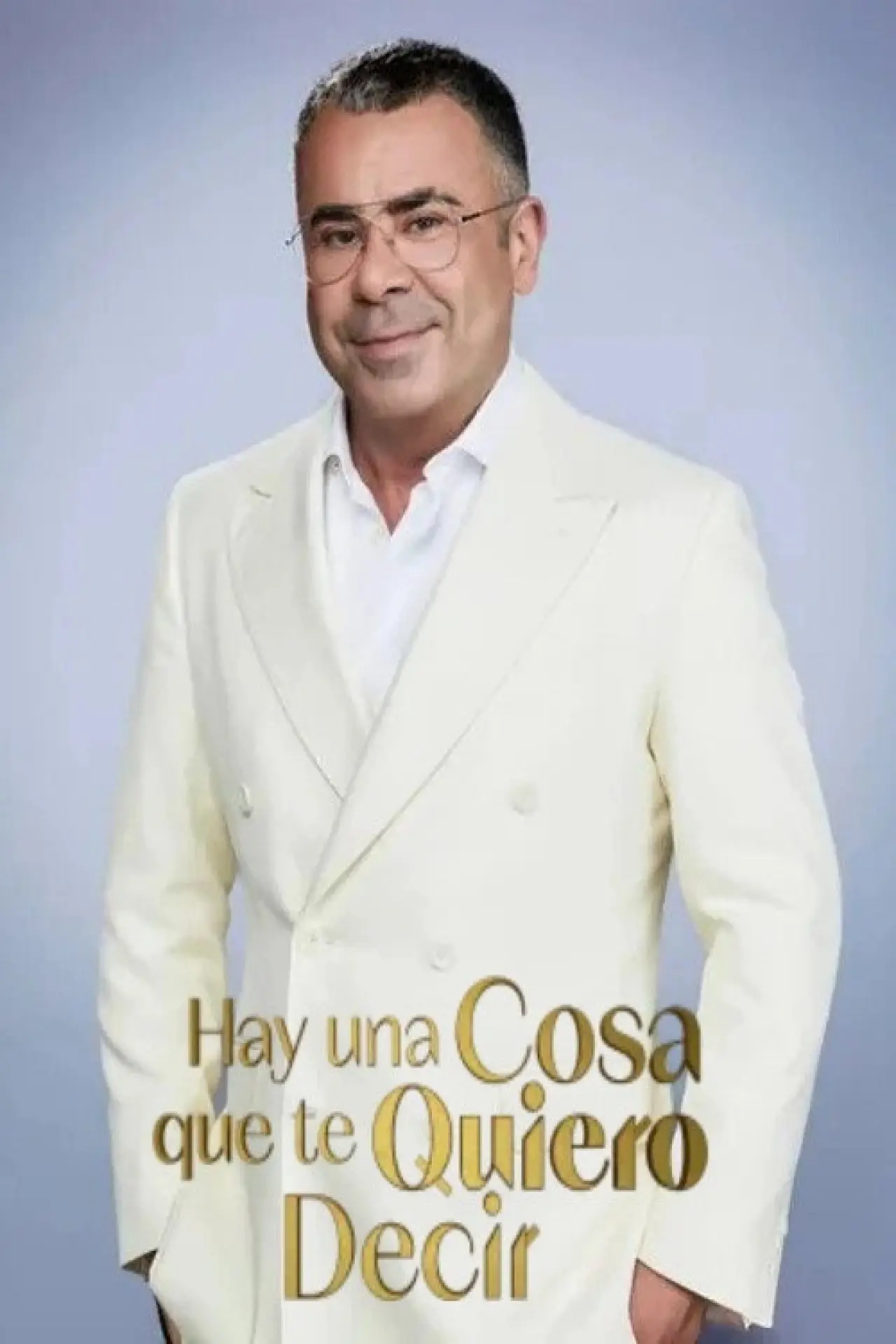 Series poster "Hay una cosa que te quiero decir"