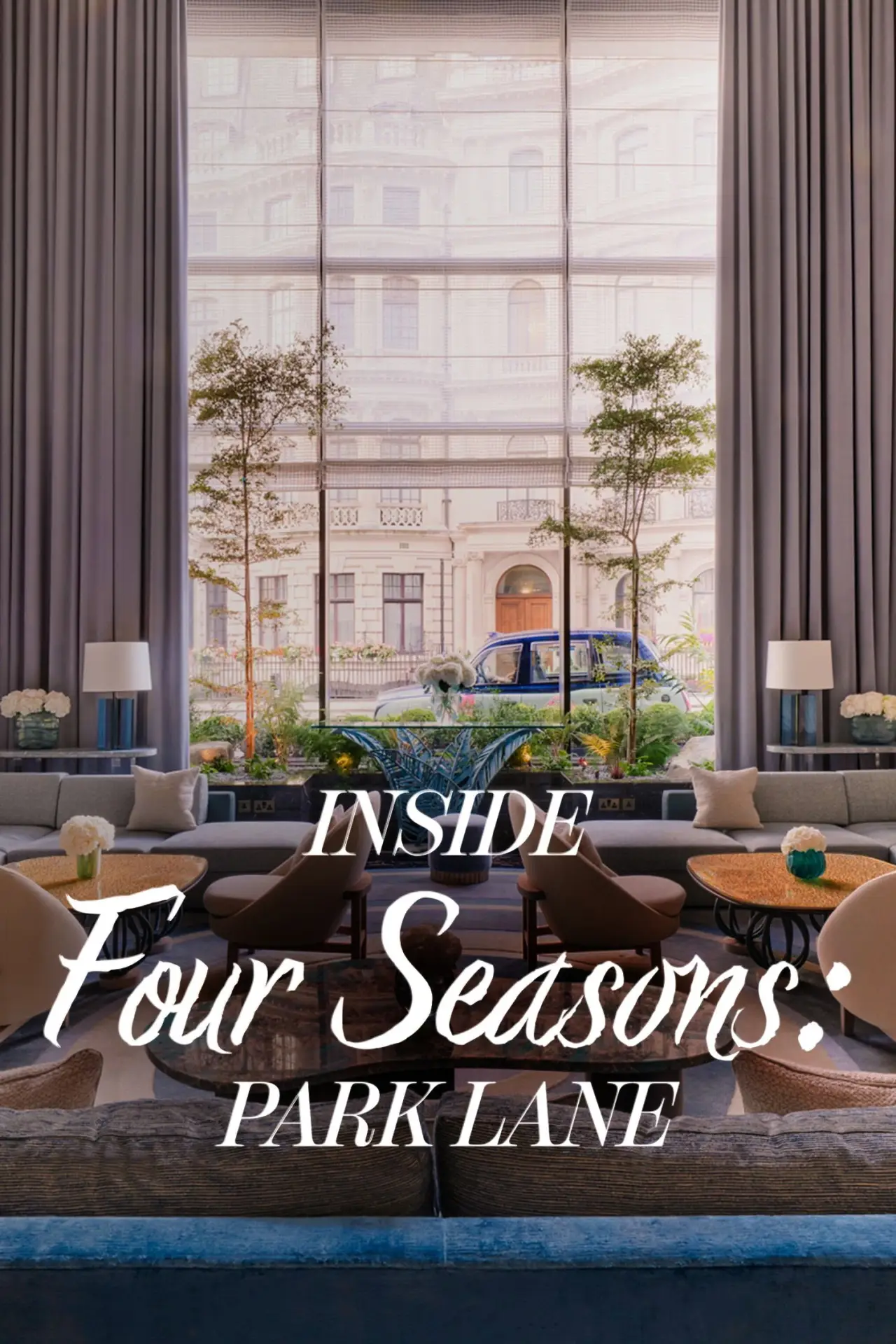 Series poster "Inside the Four Seasons: Park Lane"