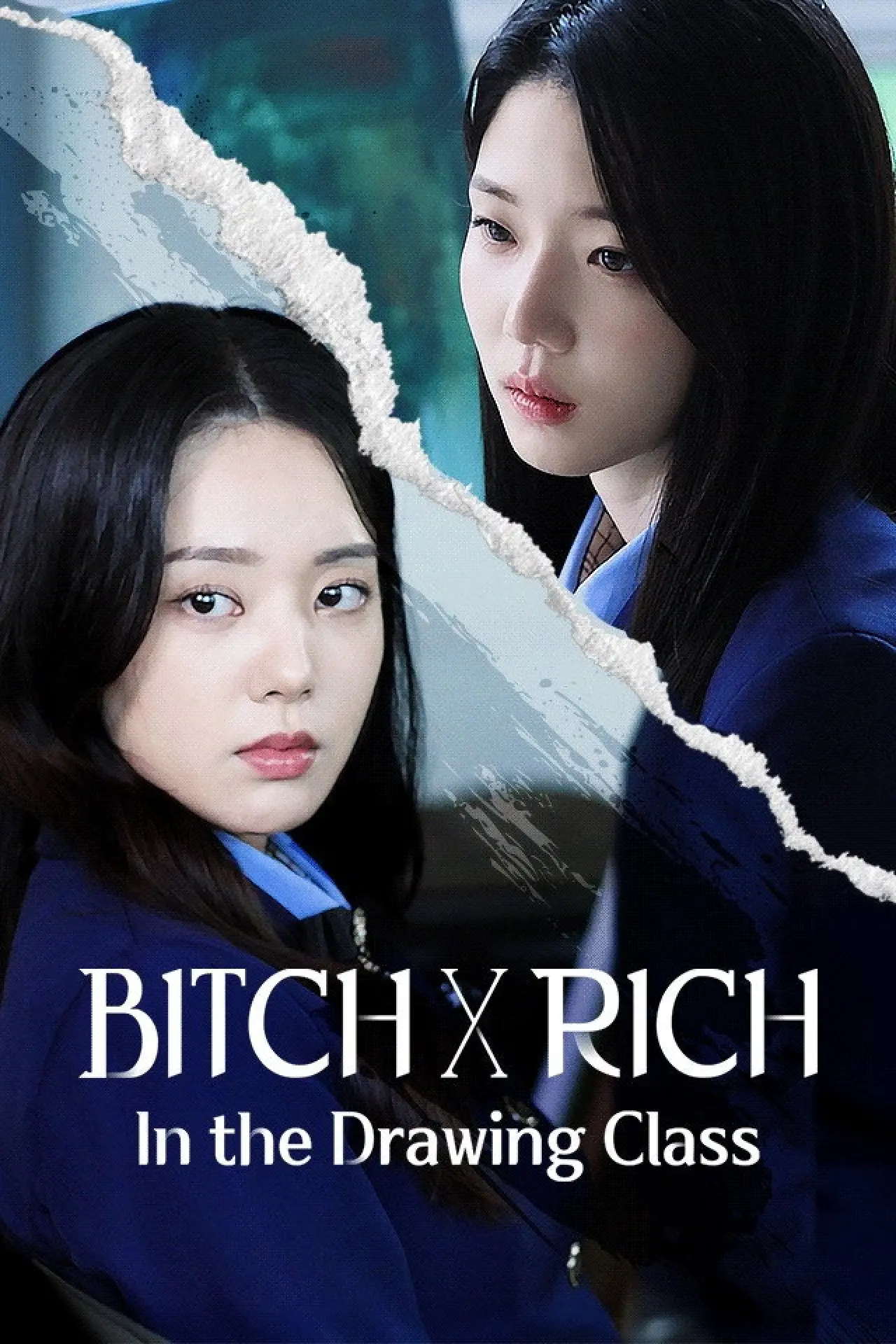 Series poster "Bitch X Rich - In the Drawing Class"