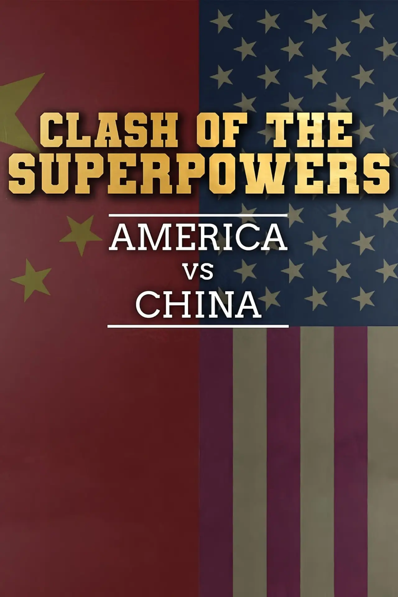 Series poster "Clash of the Super Powers: America v China"