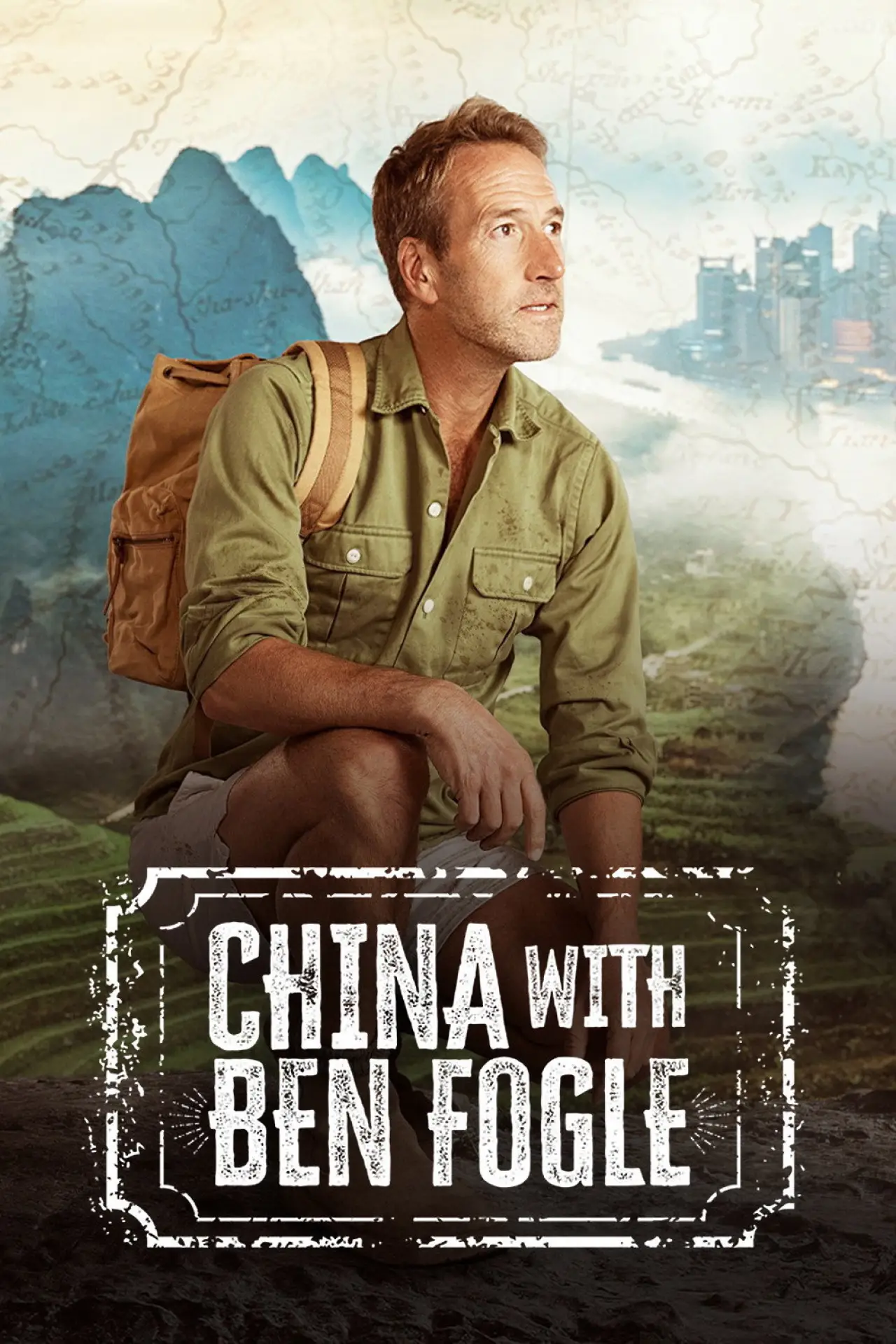 Series poster "China with Ben Fogle"
