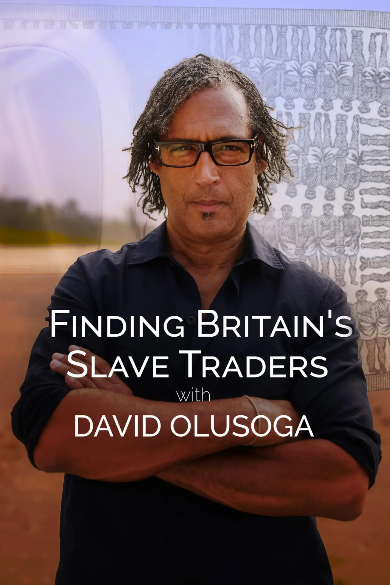 Series poster "Finding Britain’s Slave Traders with David Olusoga"