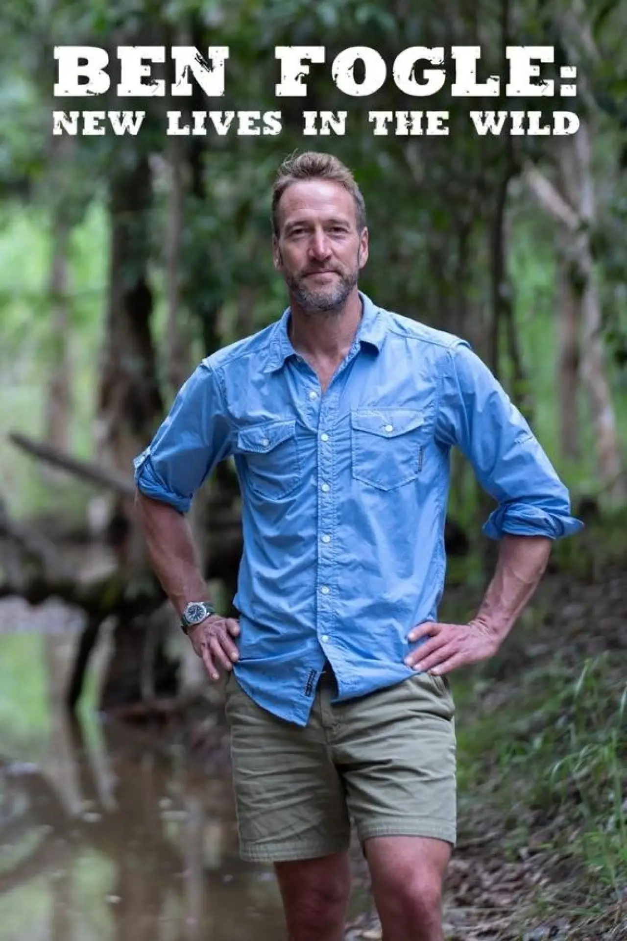 Series poster "Ben Fogle: New Lives in the Wild"