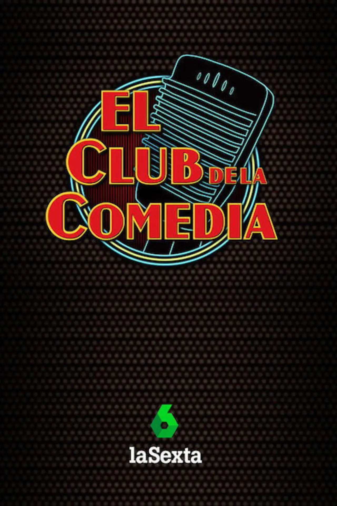 Series poster "El Club de la Comedia"